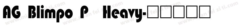AG Blimpo P  Heavy字体转换